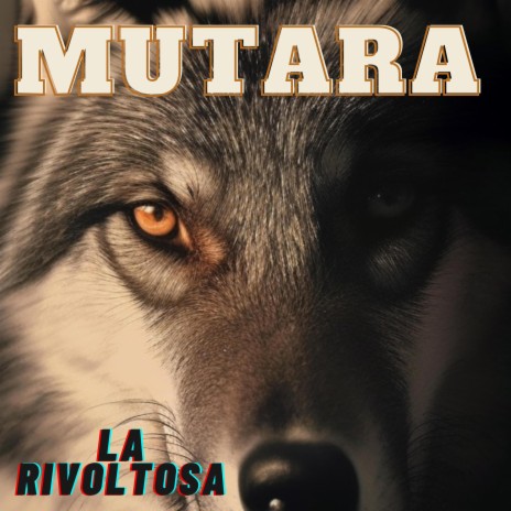 La rivoltosa ft. Mutara | Boomplay Music