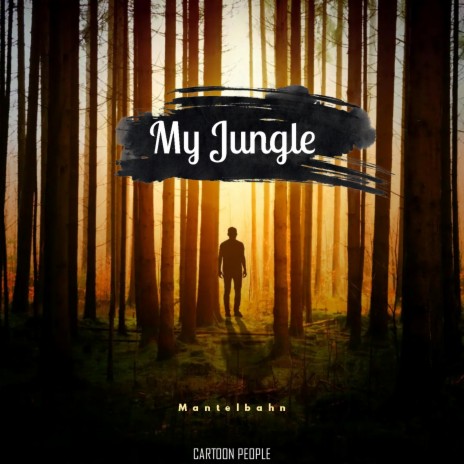 My Jungle | Boomplay Music