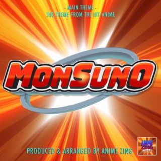 Monsuno Main Theme (From Monsuno)