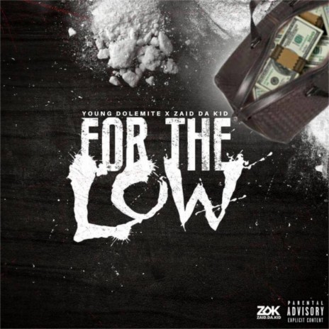 For The Low ft. ZaidDaKid | Boomplay Music