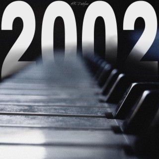 2002 lyrics | Boomplay Music