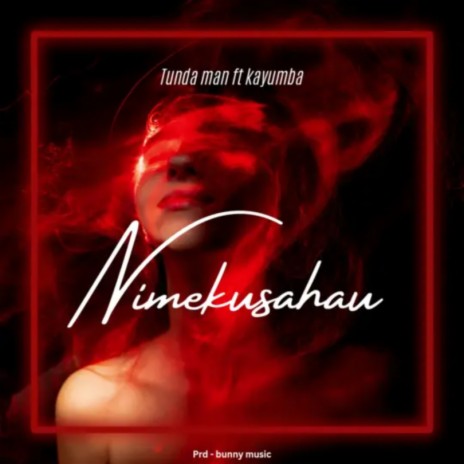 Nimekusahau ft. Kayumba | Boomplay Music