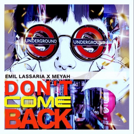 Don't Come Back ft. Meyah | Boomplay Music