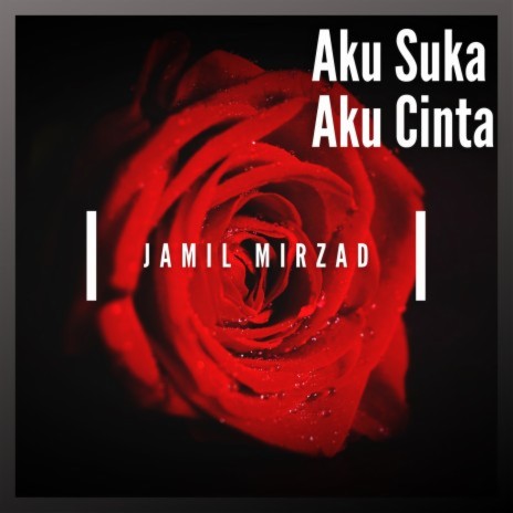 Aku Suka Aku Cinta | Boomplay Music