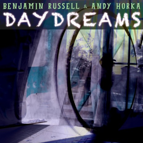 Daydreams ft. Andy Horka | Boomplay Music