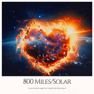 800 Miles / Solar