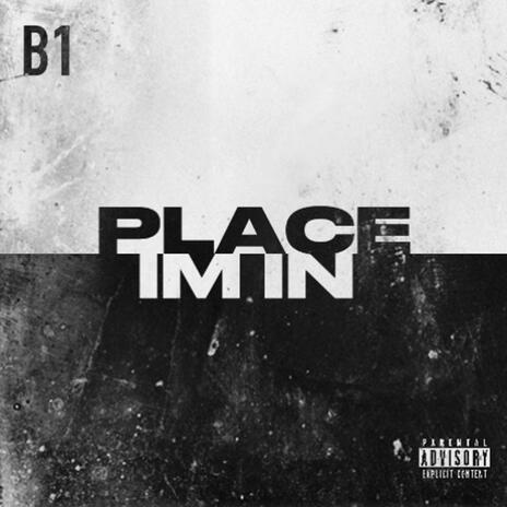 Place Im In | Boomplay Music