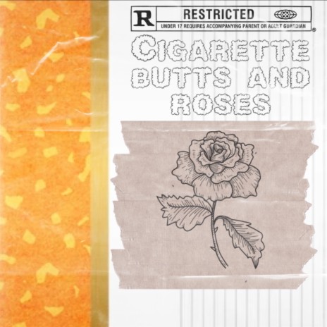 Cigarette Butts and Roses | Boomplay Music