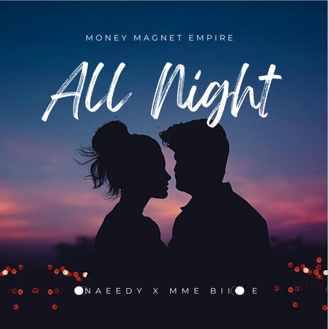 All Night ft. Naeedy | Boomplay Music