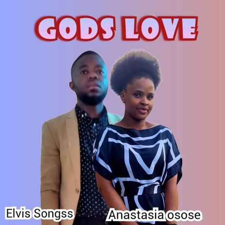 GODS LOVE ft. ELVIS SONGSS | Boomplay Music