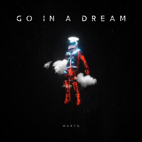 Go in a dream | Boomplay Music