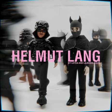 Helmut Lang ft. lilbubblegum & Dozy Doe