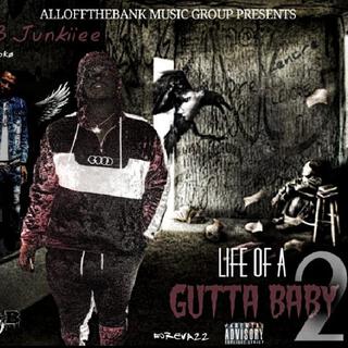 Life Of A Gutta Baby Ep.2