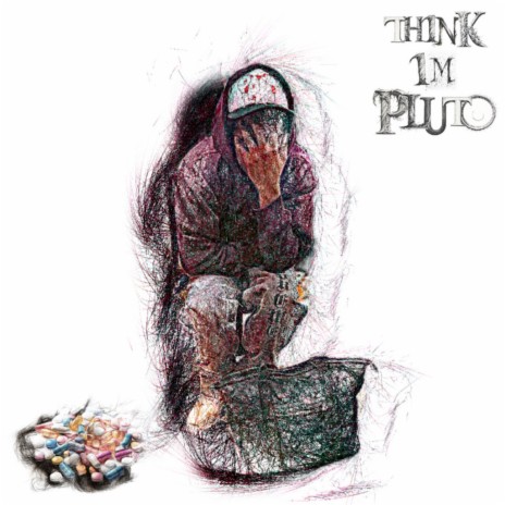 Think Im Pluto | Boomplay Music