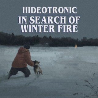 In Search of Winter Fire