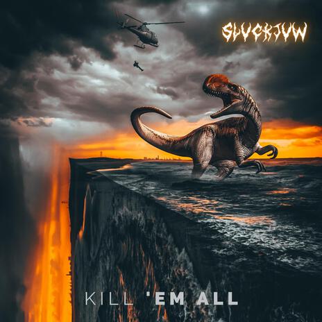 KILL' EM ALL | Boomplay Music