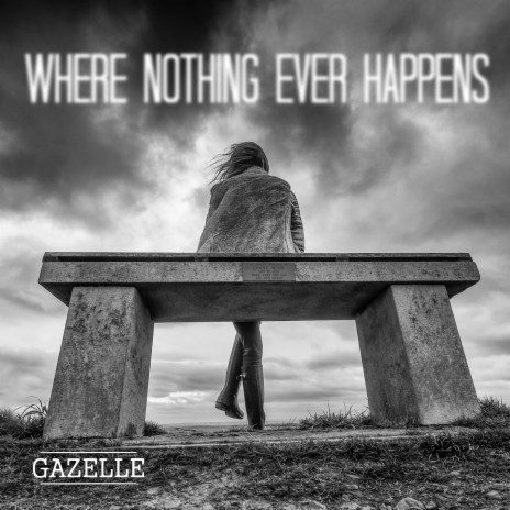 Where Nothing Ever Happens | Boomplay Music