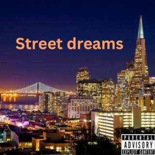 Street Dreams