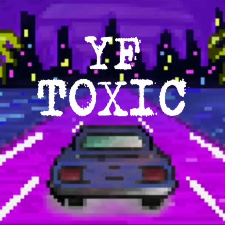 Toxic | Boomplay Music