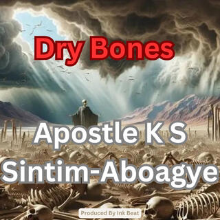 Dry Bones lyrics | Boomplay Music