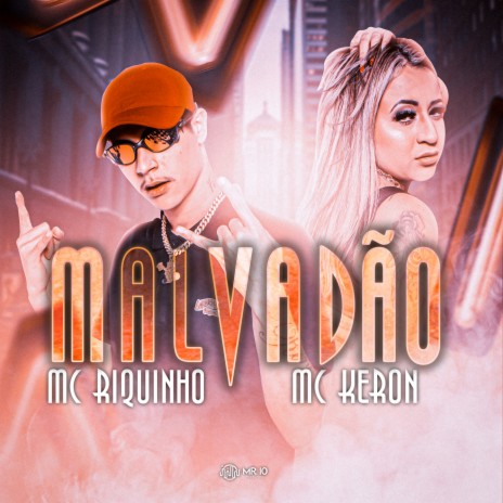 Malvadão ft. Mc Riquinho | Boomplay Music