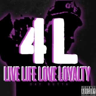 4L LIVE LIFE LOVE LOYALTY