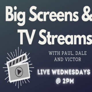 Big Screens & TV Streams 1-25-2023 “The Whale is Gone”