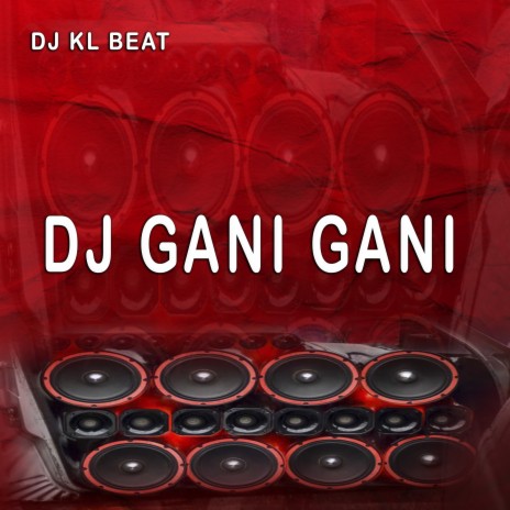 Dj Gani Gani | Boomplay Music