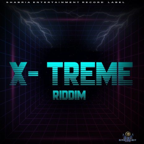 x-Treme riddim | Boomplay Music