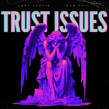 Trust Issues ft. DonPhil | Boomplay Music