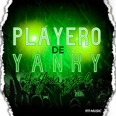 playero de YANKY | Boomplay Music