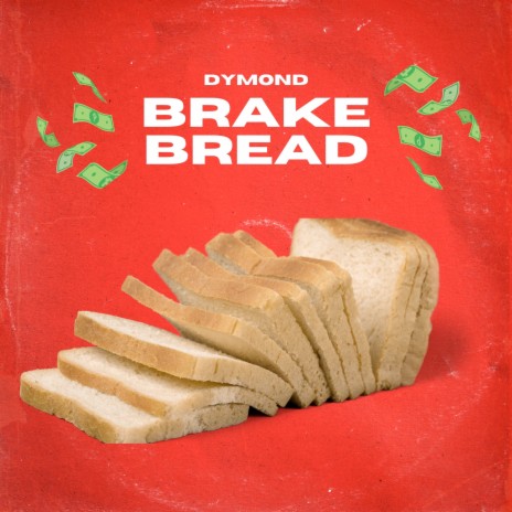 Brake Bread | Boomplay Music