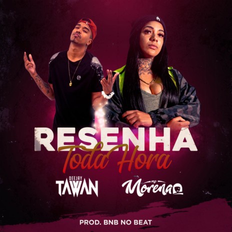 Resenha Toda Hora ft. BNB No Beat & Mc Morena | Boomplay Music