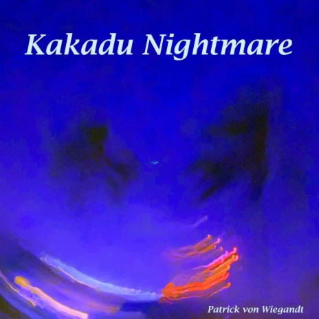 Kakadu Nightmare | Boomplay Music