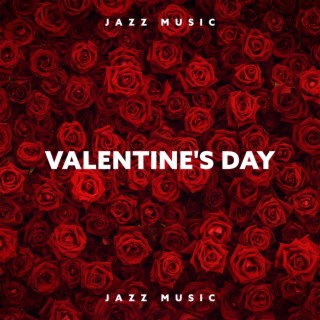 Valentine's Day Jazz Music: Romantic Piano Jazz & Sensual Mood