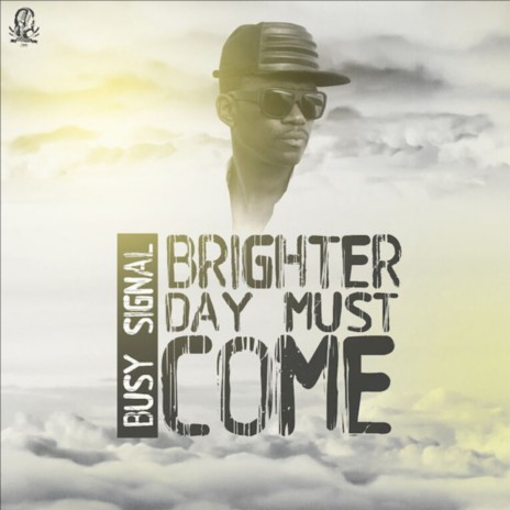 Brighter Day Must Come ft. Seanizzle | Boomplay Music