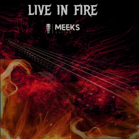 Live In Fire | Boomplay Music