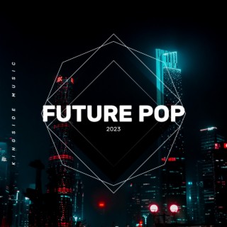 Future Pop 2023