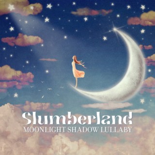 Slumberland: Moonlight Shadow Lullaby