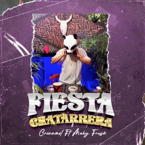 Fiesta Chatarrera ft. Maky Fresh | Boomplay Music