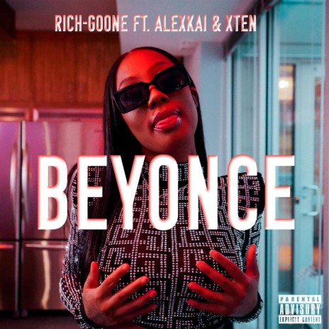 Beyonce ft. Alexkai & Xten | Boomplay Music