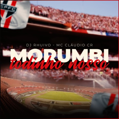 Morumbi Todo Nosso ft. MB Music Studio & mc Cláudio CR | Boomplay Music