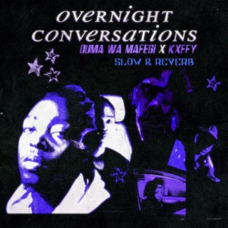 Overnight Conversations(Slow and Reverb) (Special Version)