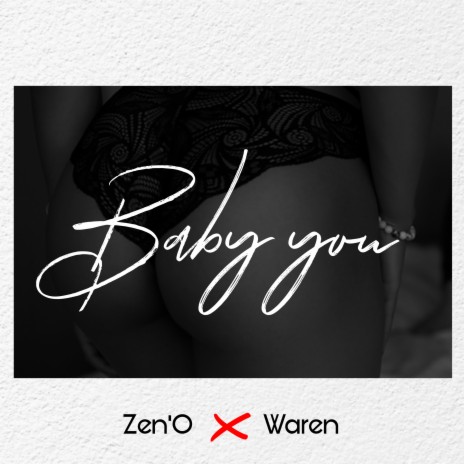 Baby you ft. waren | Boomplay Music