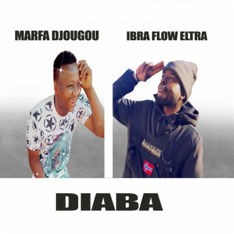 diaba diaba ft. marfa djougou | Boomplay Music
