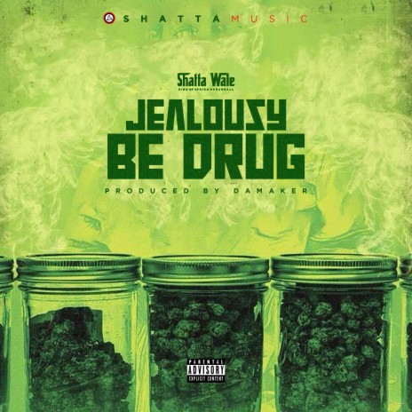 Jealousy Be Drug | Boomplay Music
