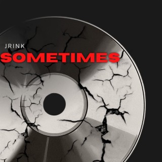 Sometimes