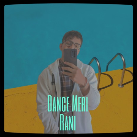 Dance Meri Rani | Boomplay Music