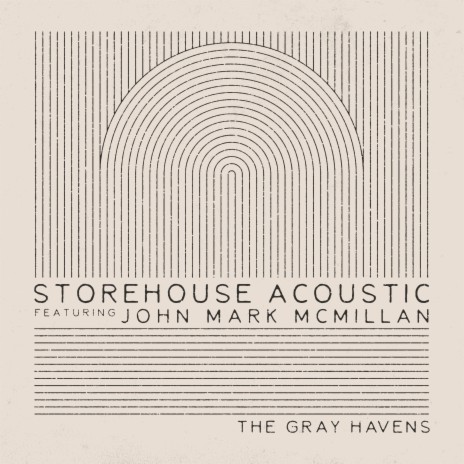 Storehouse Acoustic ft. John Mark McMillan
