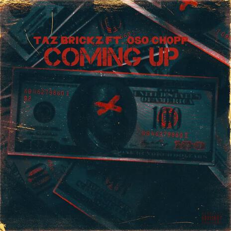 Coming Up ft. Oso Chopp | Boomplay Music